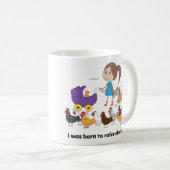 Ik ben geboren om Mok te verhogen. (Voorkant rechts)