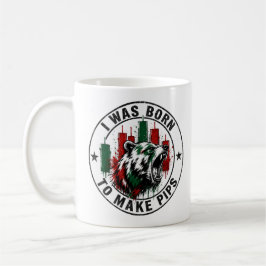 Ik Ben Geboren Om Pips Te Maken Beer Trader Design Koffiemok