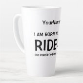 Ik ben geboren om te rijden, maar gedwongen om een latte mok (Linkerhoek)