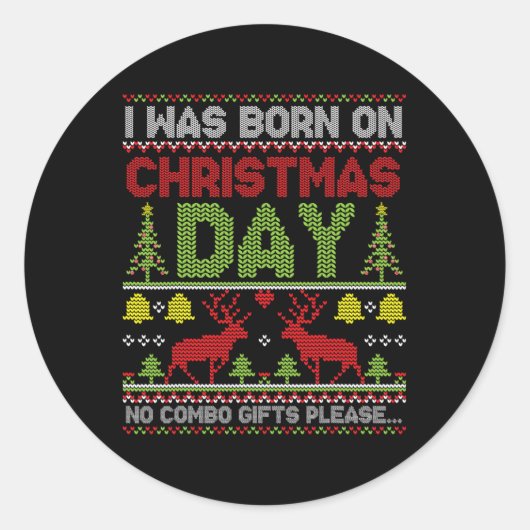Ik ben geboren op eerste kerstdag geen combo Cadea Ronde Sticker (Voorkant)