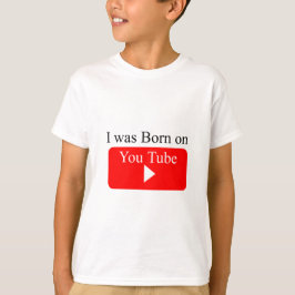Ik ben geboren op youtube t-shirt