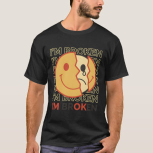 Ik ben gebroken depressie droevig t-shirt