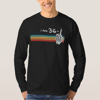 Ik ben geen 37, ik ben 36 plus middelvinger schede t-shirt