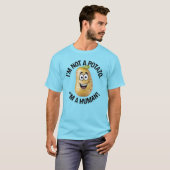 Ik ben geen aardappel, ik ben geen mens t-shirt (Voorkant volledig)
