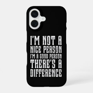 Ik ben geen aardig persoon, ik ben een goed persoo iPhone 16 hoesje