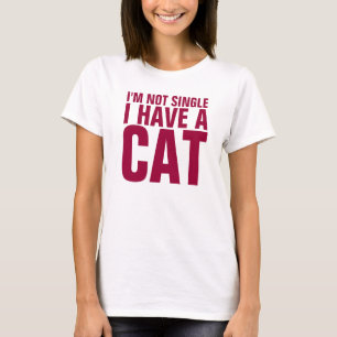 Ik ben geen alleenstaande ik heb een kat Funny Shi T-shirt