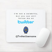 Ik ben geen beroemdheid.. volg me op Twitter Muismat (Met muis)