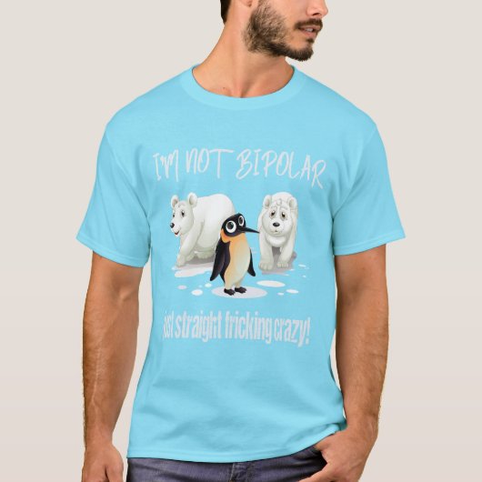 IK BEN GEEN BIPOLAR POLAR BEREN PENGUIN MANNEN T-S T-SHIRT (Voorkant)