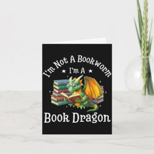 Ik ben geen boekenwurm, ik ben een boekendragon  kaart