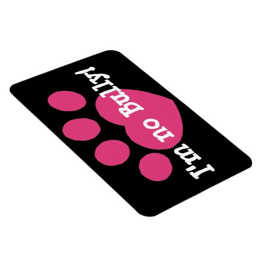 Ik ben geen Bully Magneet (Rechterzijde)