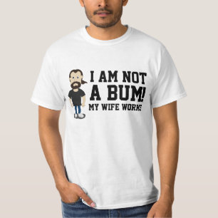 Ik ben geen Bum mijn vrouw werkt T-shirt