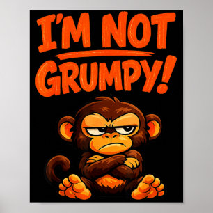 Ik ben geen chagrijnige grappige boze aap cartoon poster