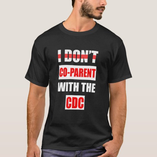 Ik ben geen Co-ouder met CDC 3 T-shirt (Voorkant)