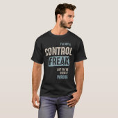 Ik ben geen controlefreak, maar je doet het verkee t-shirt (Voorkant volledig)
