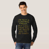 Ik ben geen controlefreak t-shirt (Voorkant volledig)