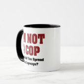 Ik ben geen Cop - Funny Naughty Adult Humor Mok (Voorkant links)