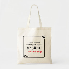 Ik ben geen dame Grappige brutale gekke kat moeder Tote Bag