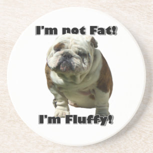 Ik ben geen dikke bulldog zandsteen onderzetter