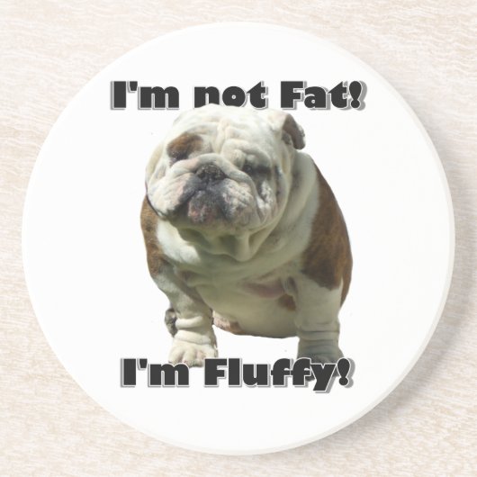 Ik ben geen dikke bulldog zandsteen onderzetter (Voorkant)