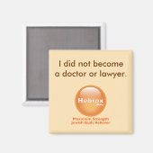 Ik ben geen dokter of advocaat geworden magneet (Voorkant / Achterkant)
