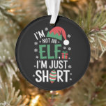 Ik ben geen elf, alleen maar korte, grappige kerst ornament<br><div class="desc">Ik ben geen elf,  alleen maar korte,  grappige kerstmis</div>