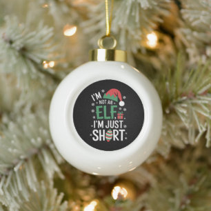 Ik ben geen elf, gewoon klein, grappige kerst Kers Keramische Bal Ornament