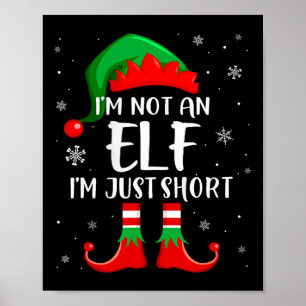 Ik ben geen Elf Ik ben gewoon een korte kerstwedst Poster