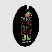 Ik ben geen elf, ik ben gewoon klein Grappig Kerst Ornament (voorkant)