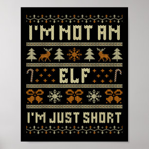 Ik ben geen elf, ik ben gewoon klein Grappig kerst Poster