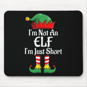 Ik ben geen elf, ik ben gewoon klein leuk kerst we muismat