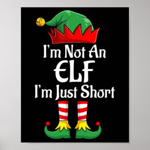 Ik ben geen elf, ik ben gewoon klein leuk kerst we poster