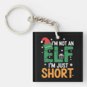 Ik ben geen elf, maar een korte, grappige kerstmis sleutelhanger (Voorkant)