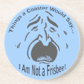 Ik ben geen Frisbee Onderzetter (Voorkant)