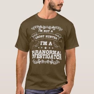 Ik ben geen gastjager. Ik ben een paranormaal onde T-shirt