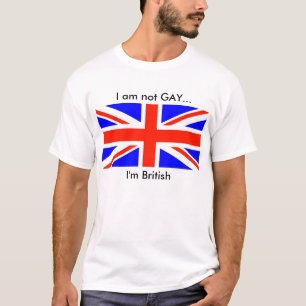 Ik ben geen GAY, ik ben Brits.. T-shirt