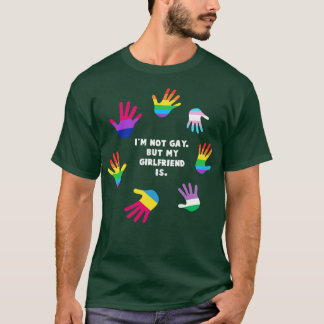 Ik ben geen gay maar mijn Vriendin is LGBT Gay Pri T-shirt