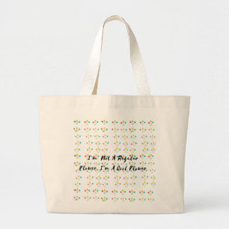 Ik ben geen gewone bloem, ik ben een coole bloem grote tote bag