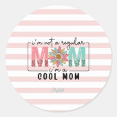 Ik ben geen gewone moeder Pink Stripes Ronde Sticker (Voorkant)