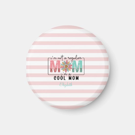 Ik ben geen gewone Moeder Roze Strepen Magneet (Voorkant)