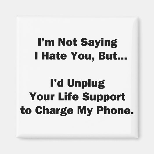 Ik ben geen Gezegde dat ik je haat... Magneet (Voorkant)