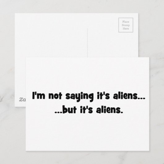 Ik ben geen gezegde, maar buitenaardse wezens... m briefkaart (Voorkant / Achterkant)