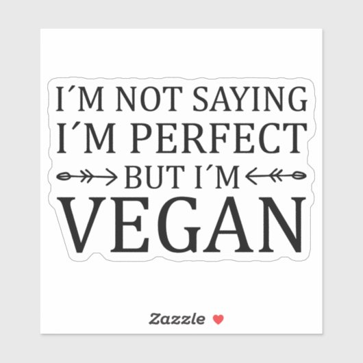Ik ben geen Gezegde, maar ik ben Vegan. Sticker (Vel)