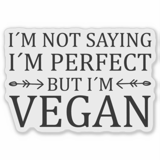 Ik ben geen Gezegde, maar ik ben Vegan. Sticker (Voorkant)