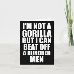 Ik ben geen gorilla, maar ik kan wel 100 Mannen af Kaart