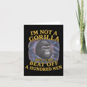 Ik ben geen gorilla, maar ik kan wel een 100 Man p Kaart
