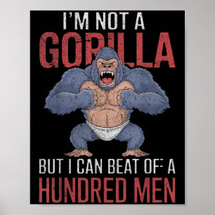Ik ben geen gorilla, maar ik kan wel honderd Manne Poster