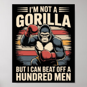 Ik ben geen gorilla, maar ik kan wel honderd Manne Poster