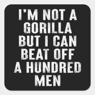 Ik ben geen gorilla, maar ik kan wel honderd Manne Vierkante Sticker