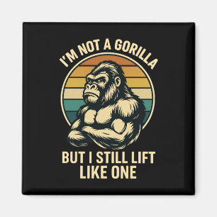 Ik ben geen gorilla, maar ik til nog steeds op als magneet