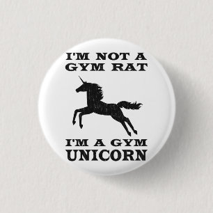 Ik ben geen gym Rat. Ik ben een gym Unicorn Ronde Button 3,2 Cm